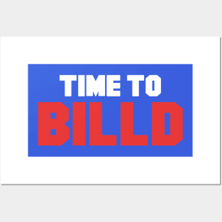 Time To Billd Posters and Art